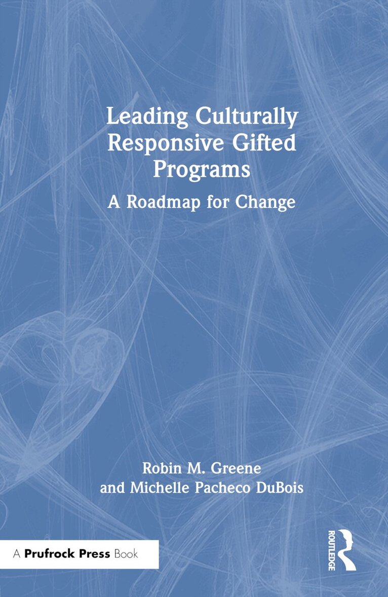 Robin M. Greene, Michelle Pacheco DuBois - Leading Culturally Responsive Gifted Programs, Inbunden. Tillgänglighet: Lägg i varukorg