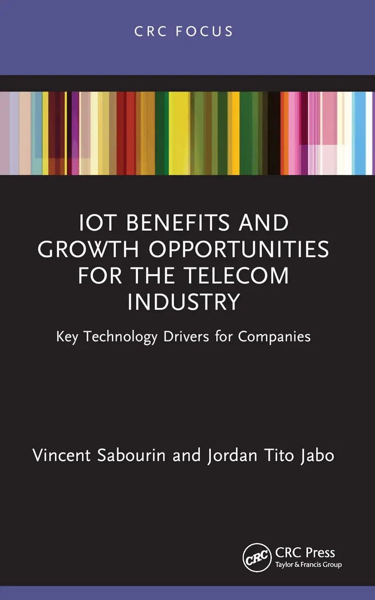 Vincent Sabourin, Jordan Tito Jabo - IoT Benefits and Growth Opportunities for the Telecom Industry, Häftad. Tillgänglighet: Lägg i varukorg