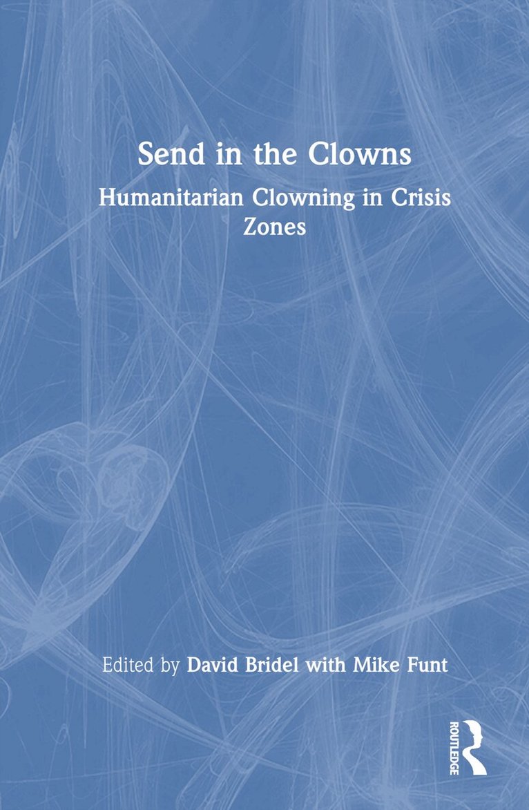 David Bridel, Mike Funt - Send in the Clowns, Inbunden. Tillgänglighet: Lägg i varukorg