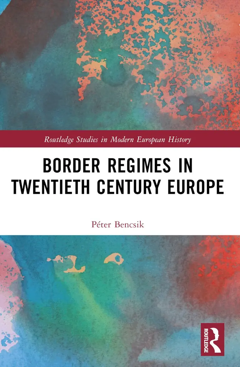 Péter Bencsik - Border Regimes in Twentieth Century Europe, Häftad. Tillgänglighet: Lägg i varukorg