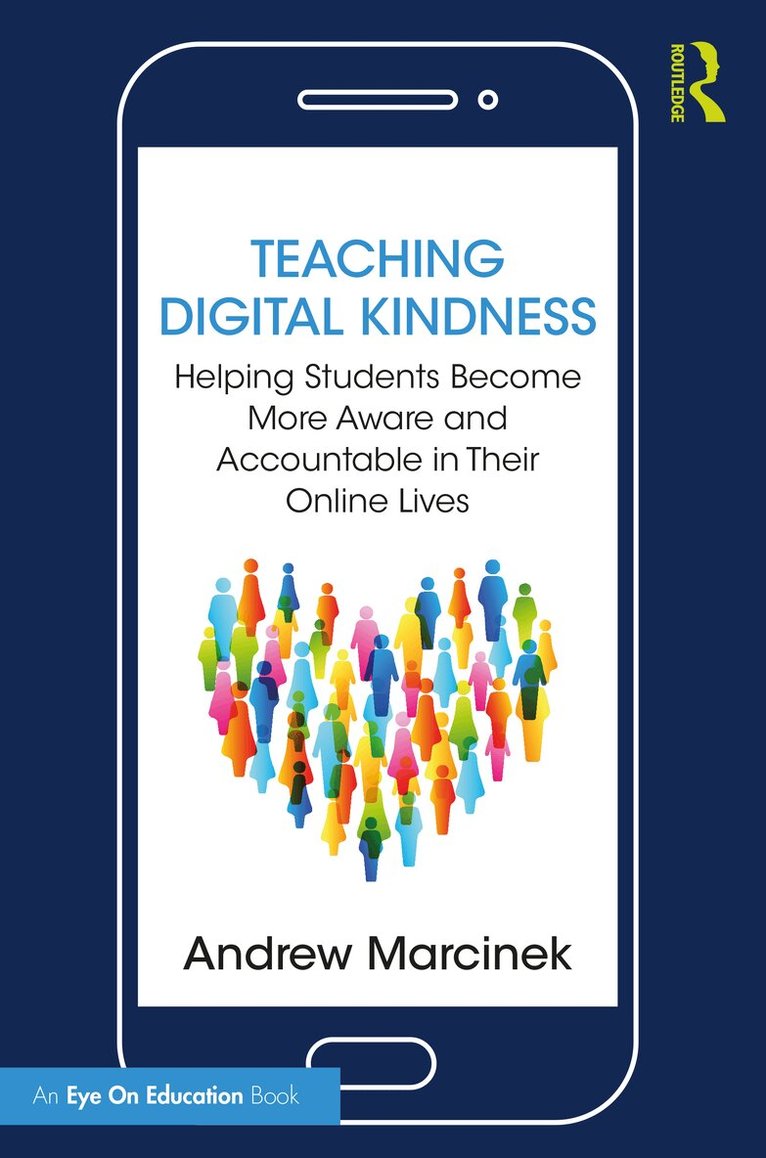 Andrew Marcinek - Teaching Digital Kindness, Häftad. Tillgänglighet: Lägg i varukorg