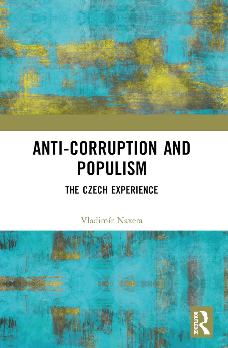 Vladimír Naxera - Anti-Corruption and Populism, Häftad. Tillgänglighet: Lägg i varukorg