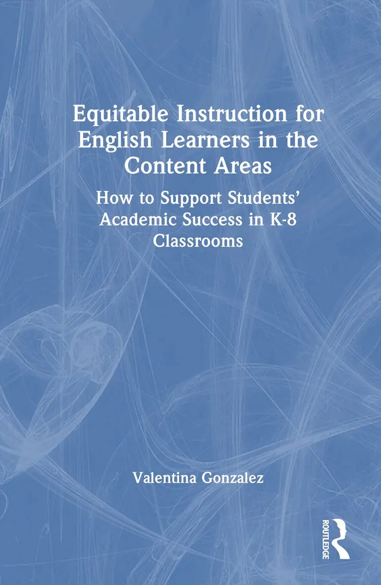 Valentina Gonzalez - Equitable Instruction for English Learners in the Content Areas, Inbunden. Tillgänglighet: Tillfälligt slut