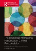 Routledge International Handbook of Criminal Responsibility