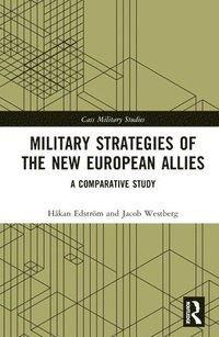 Military Strategies of the New European Allies