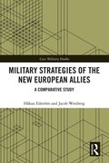Military Strategies of the New European Allies