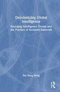 Decolonizing Global Intelligence