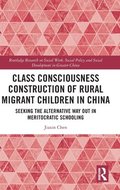 Class Consciousness Construction of Rural Migrant Children in China