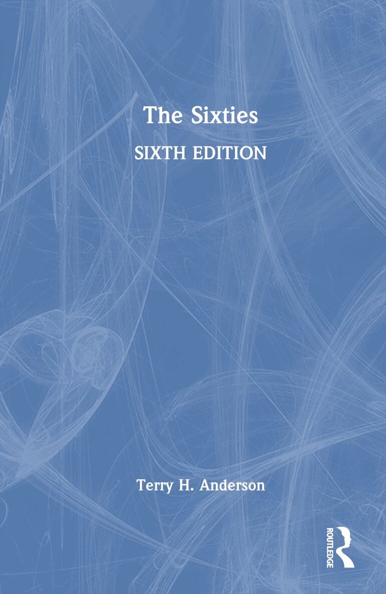 Terry H. Anderson - Sixties, Inbunden. Tillgänglighet: Lägg i varukorg