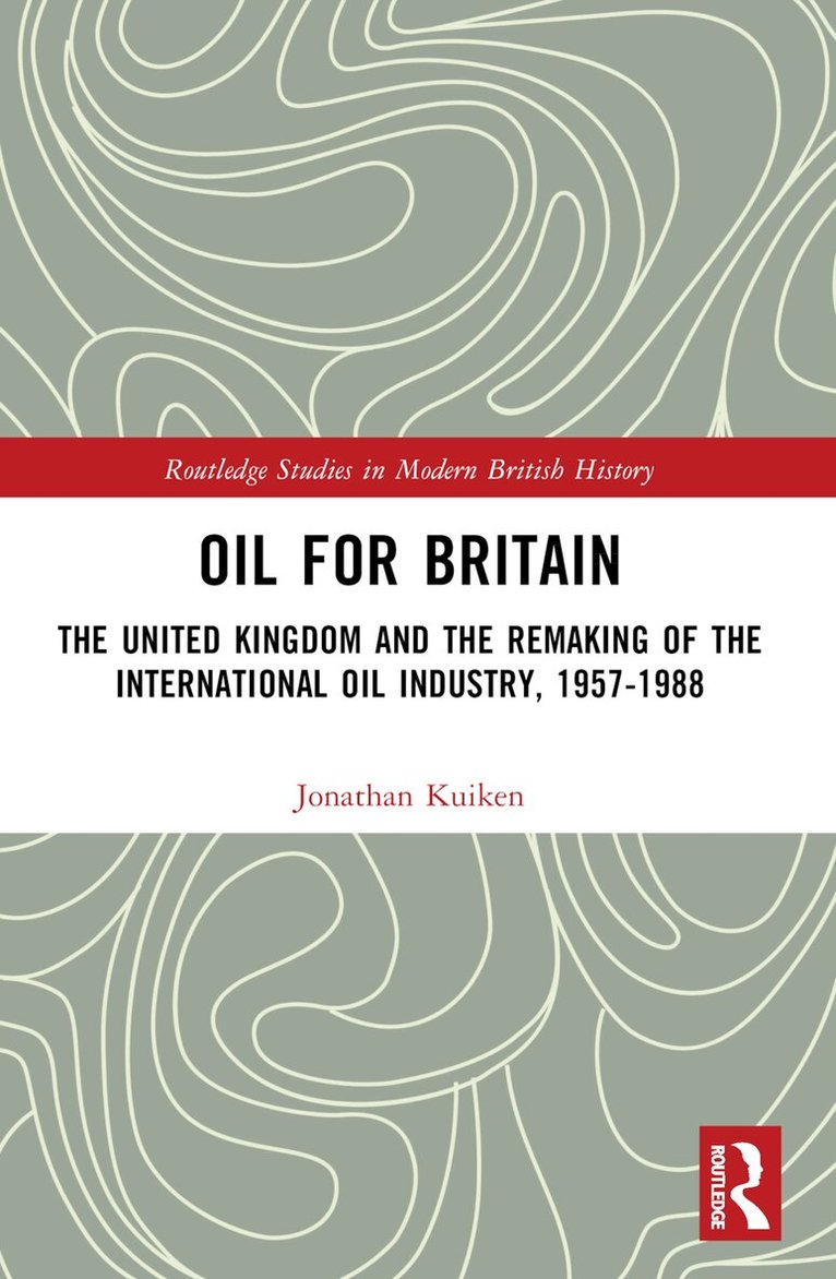 Jonathan Kuiken - Oil for Britain, Häftad. Tillgänglighet: Lägg i varukorg