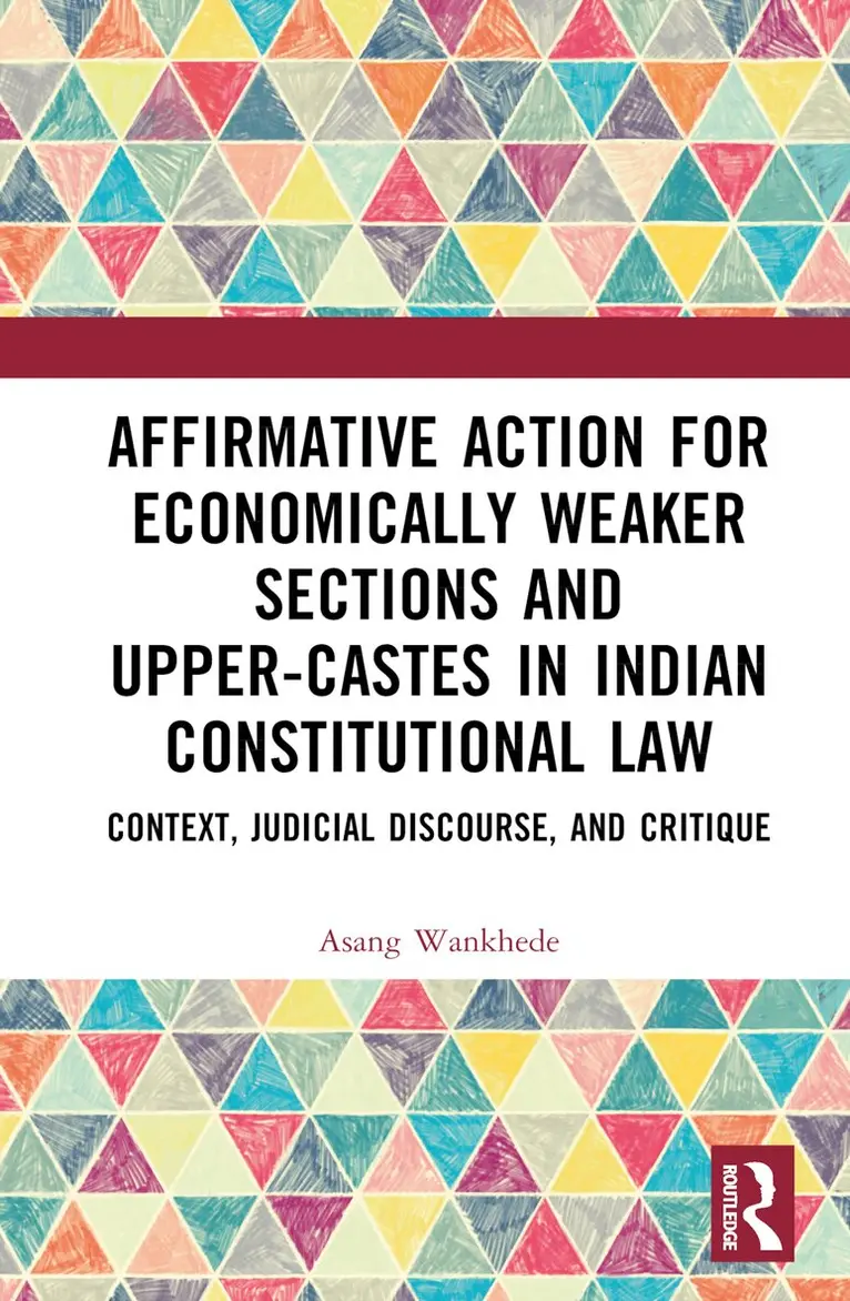 Asang Wankhede - Affirmative Action for Economically Weaker Sections and Upper-Castes in Indian Constitutional Law, Inbunden. Tillgänglighet: Lägg i varukorg