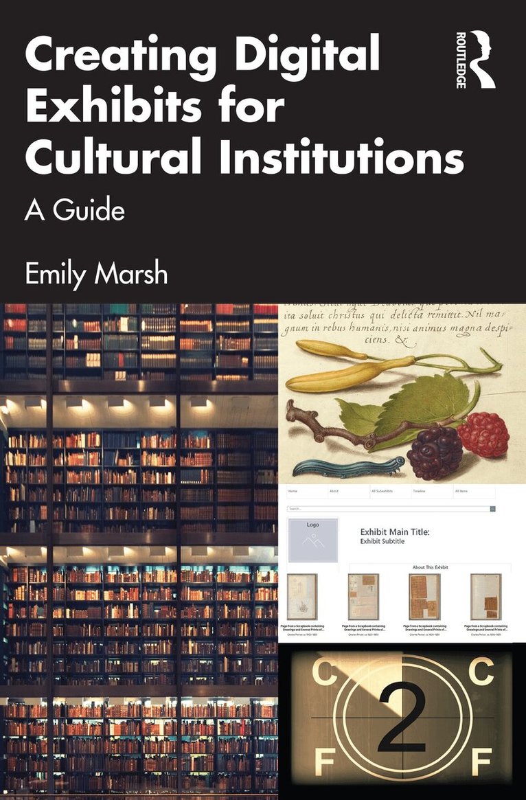 Emily Marsh - Creating Digital Exhibits for Cultural Institutions, Häftad