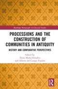 Processions and the Construction of Communities in Antiquity