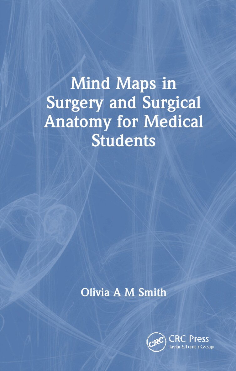 Olivia A M Smith - Mind Maps in Surgery and Surgical Anatomy for Medical Students, Inbunden. Tillgänglighet: Lägg i varukorg