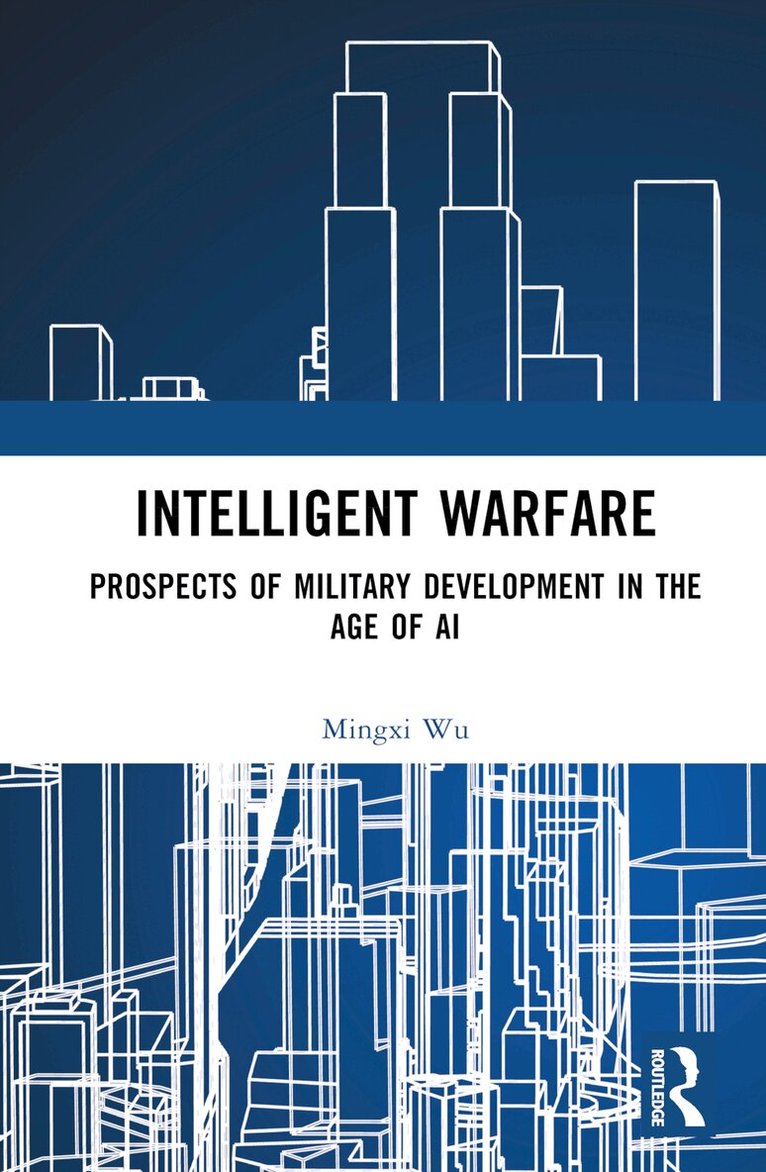 Mingxi Wu - Intelligent Warfare, Inbunden. Tillgänglighet: Lägg i varukorg