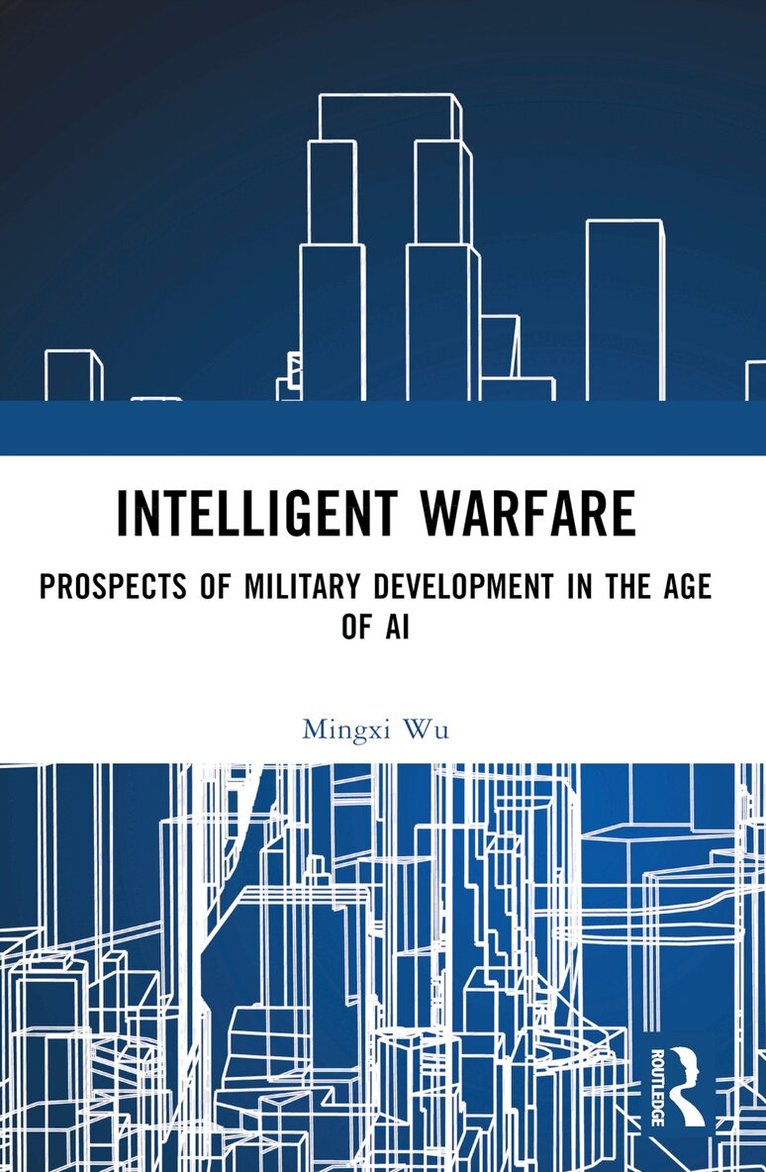 Mingxi Wu - Intelligent Warfare, Häftad. Tillgänglighet: Lägg i varukorg