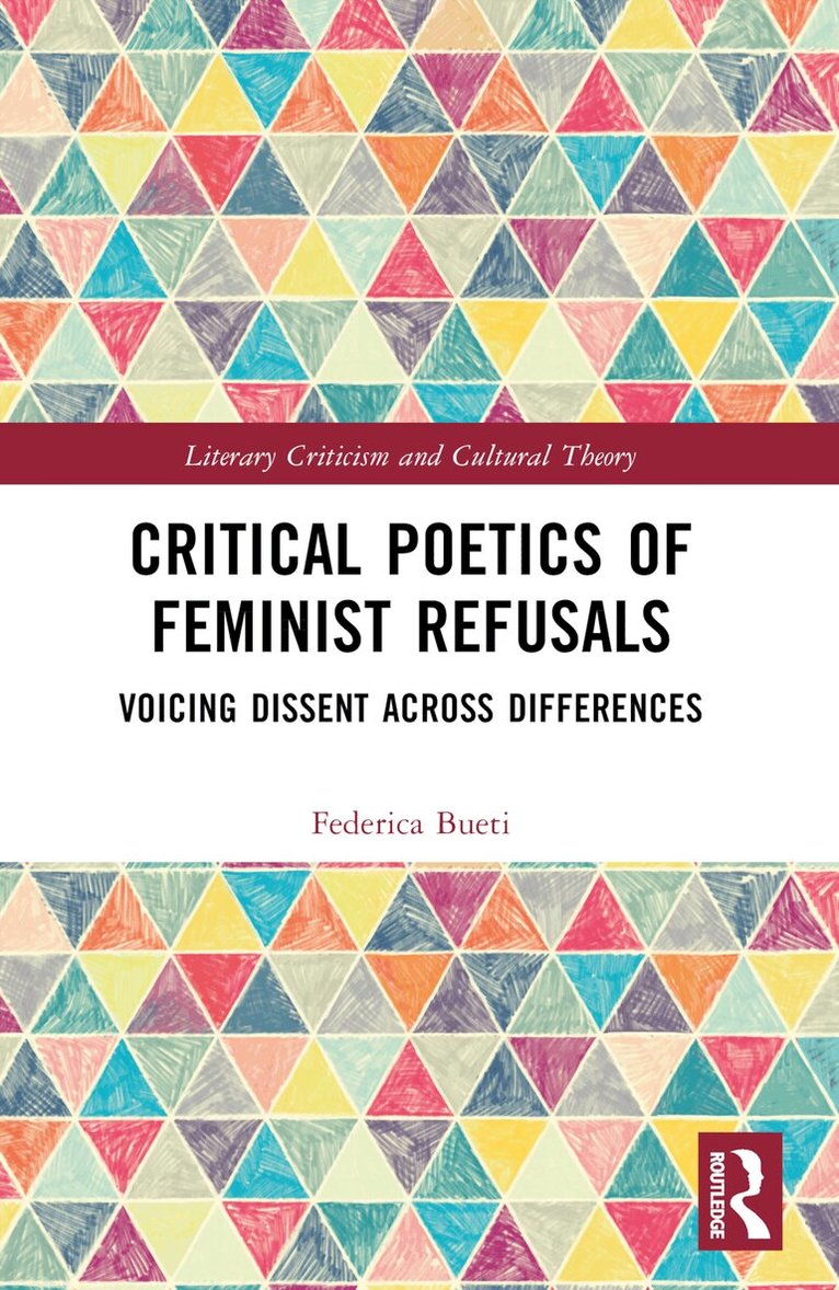 Federica Bueti - Critical Poetics of Feminist Refusals, Häftad. Tillgänglighet: Lägg i varukorg