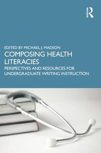 Composing Health Literacies