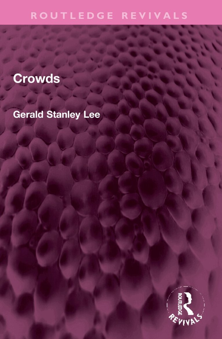 Gerald Stanley Lee - Crowds, Häftad