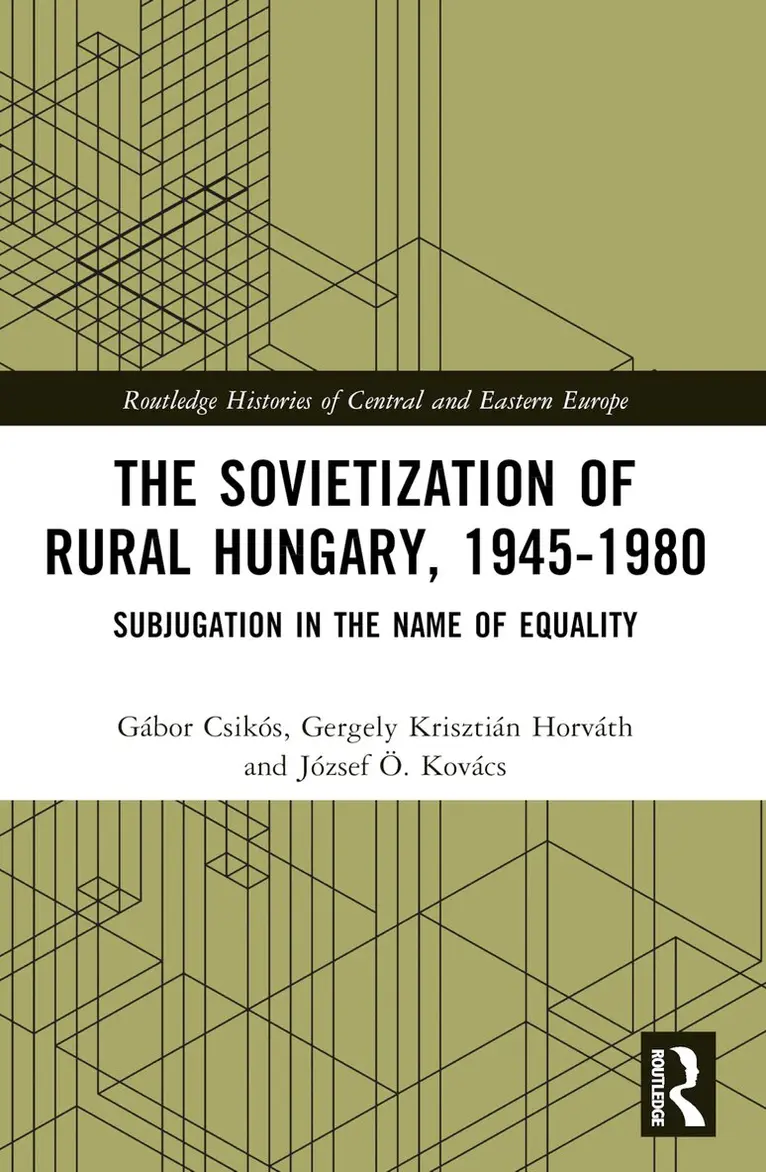 József Ö. Kovács, Gergely Krisztián Horváth, Gábor Csikós - Sovietization of Rural Hungary, 1945-1980, Häftad. Tillgänglighet: Lägg i varukorg