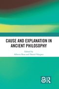 Cause and Explanation in Ancient Philosophy