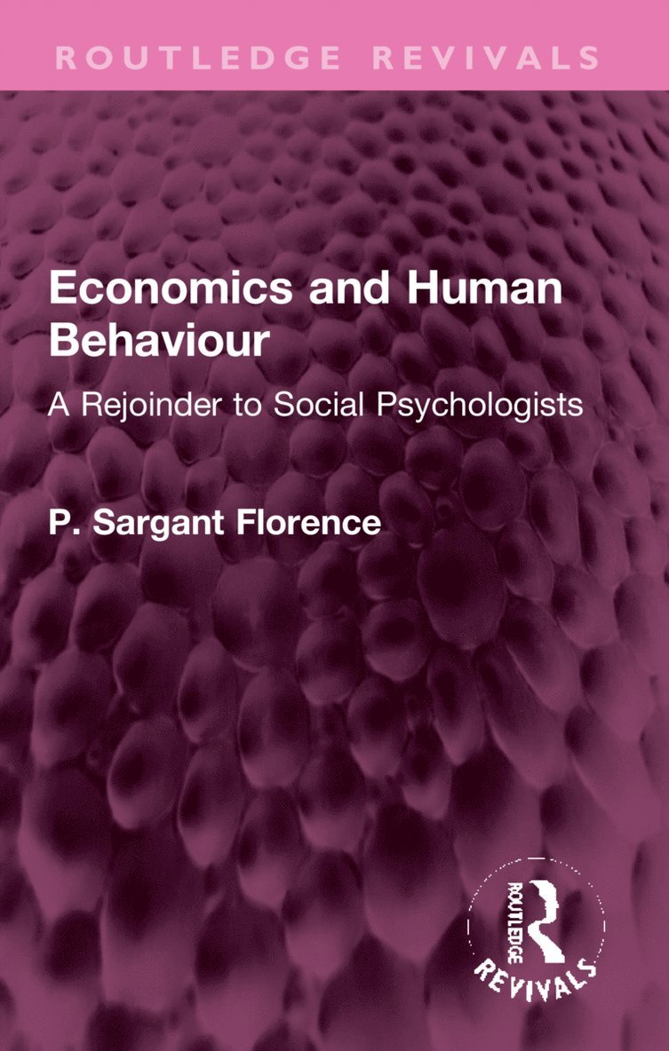 Philip Sargant Florence - Economics and Human Behaviour, Häftad