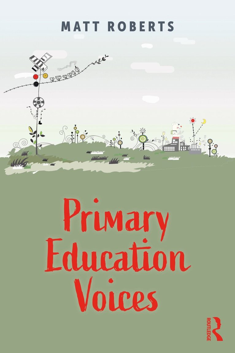 Matt Roberts - Primary Education Voices, Häftad