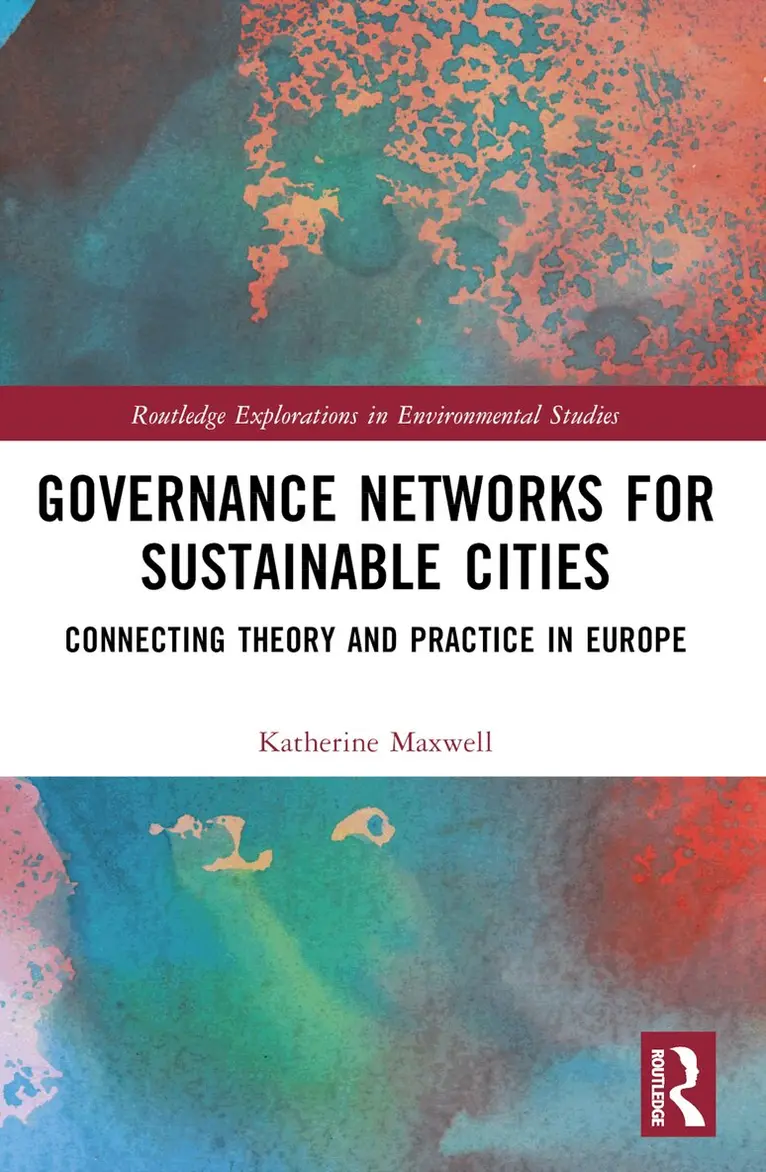 Katherine Maxwell - Governance Networks for Sustainable Cities, Häftad. Tillgänglighet: Lägg i varukorg
