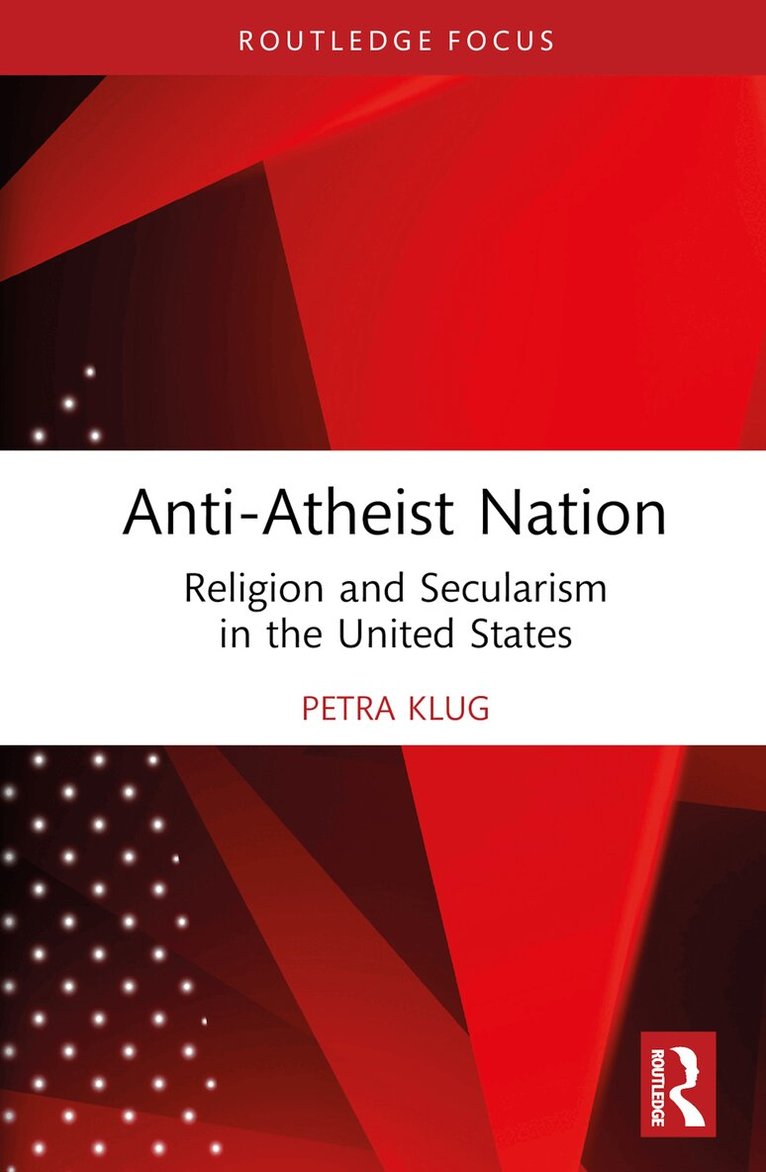 Petra Klug - Anti-Atheist Nation, Inbunden