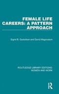 Female Life Careers: A Pattern Approach