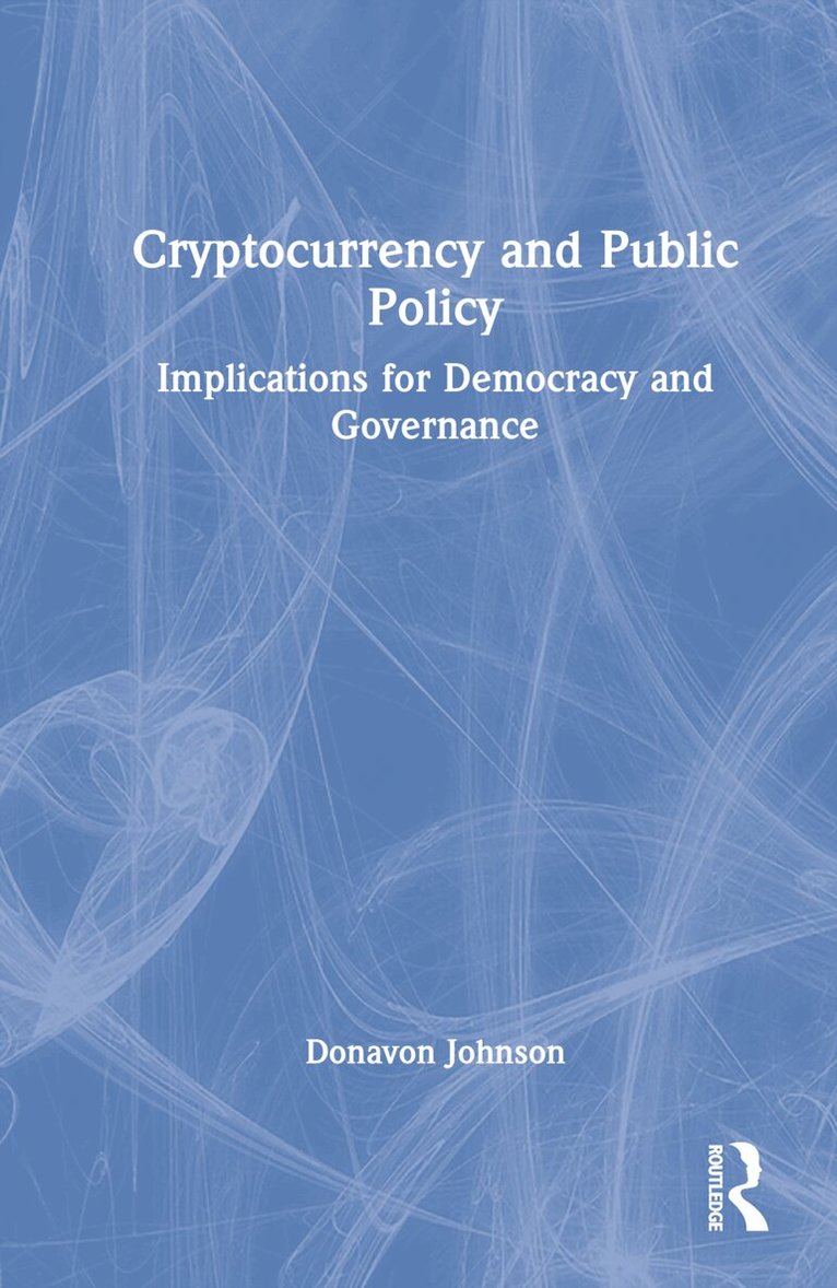 Donavon Johnson - Cryptocurrency and Public Policy, Inbunden. Tillgänglighet: Lägg i varukorg