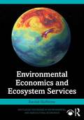 Environmental Economics and Ecosystem Services