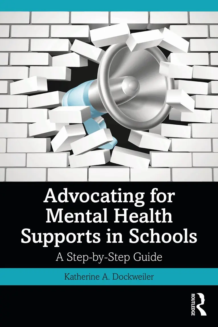Katherine A. Dockweiler - Advocating for Mental Health Supports in Schools, Häftad. Tillgänglighet: Lägg i varukorg