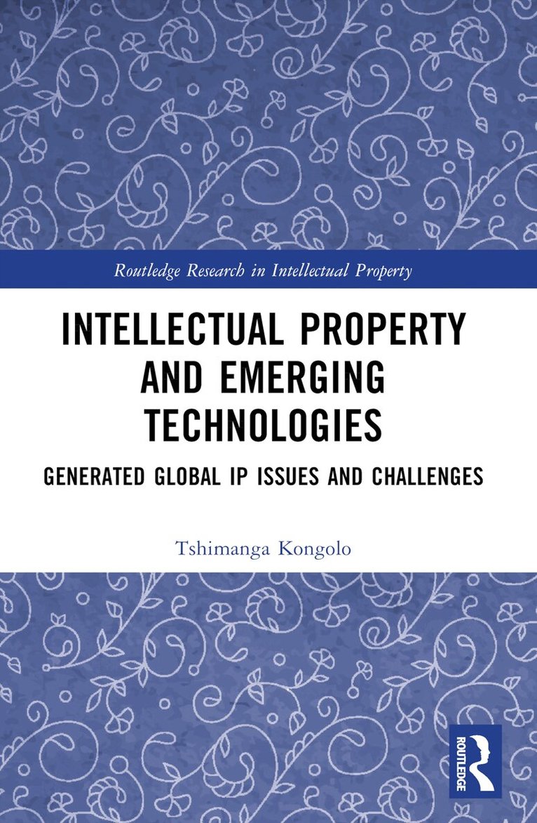 Tshimanga Kongolo - Intellectual Property and Emerging Technologies, Häftad. Tillgänglighet: Lägg i varukorg