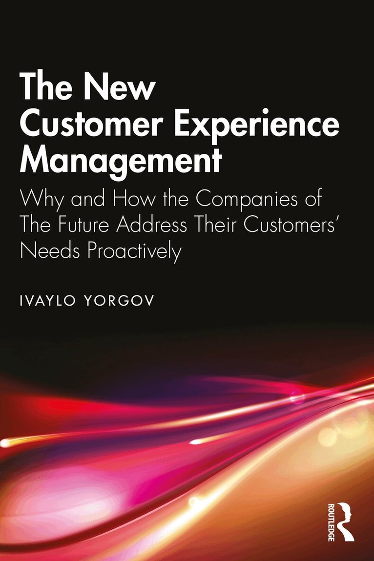 Ivaylo Yorgov - New Customer Experience Management, Häftad. Tillgänglighet: Lägg i varukorg