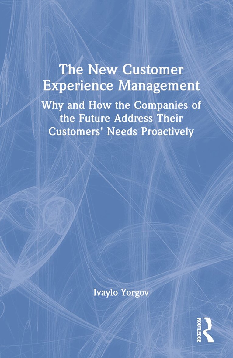 Ivaylo Yorgov - New Customer Experience Management, Inbunden. Tillgänglighet: Lägg i varukorg