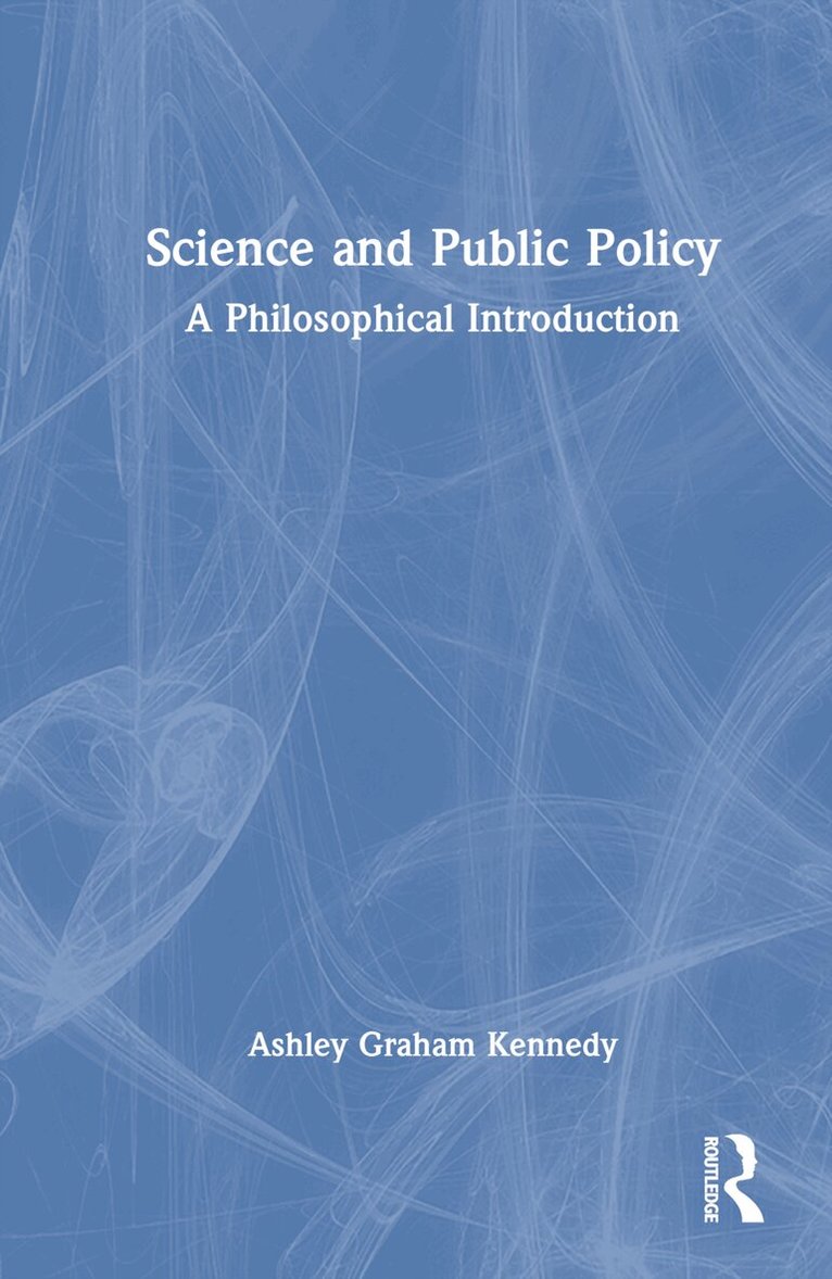 Ashley Graham Kennedy - Science and Public Policy, Inbunden. Tillgänglighet: Lägg i varukorg