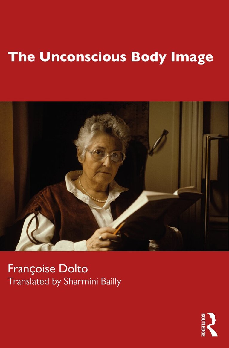 Françoise Dolto - Unconscious Body Image, Häftad