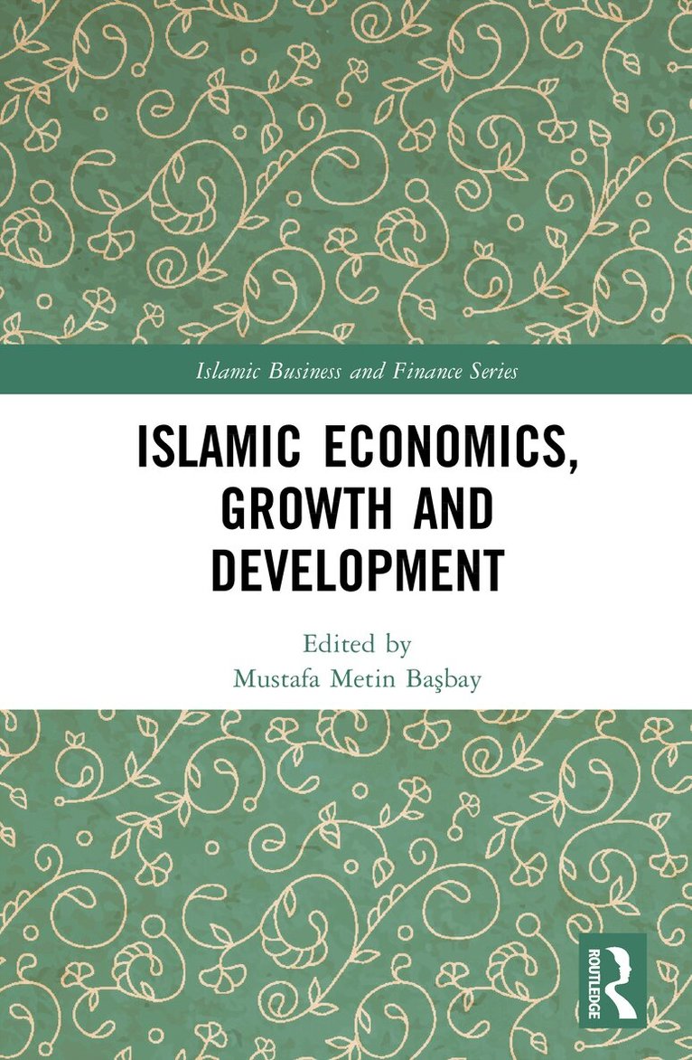 Islamic Economics, Growth and Development