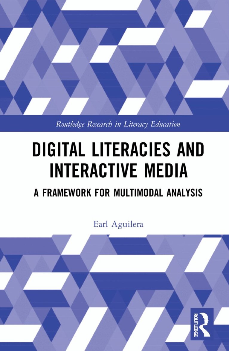 Earl Aguilera - Digital Literacies and Interactive Media, Häftad