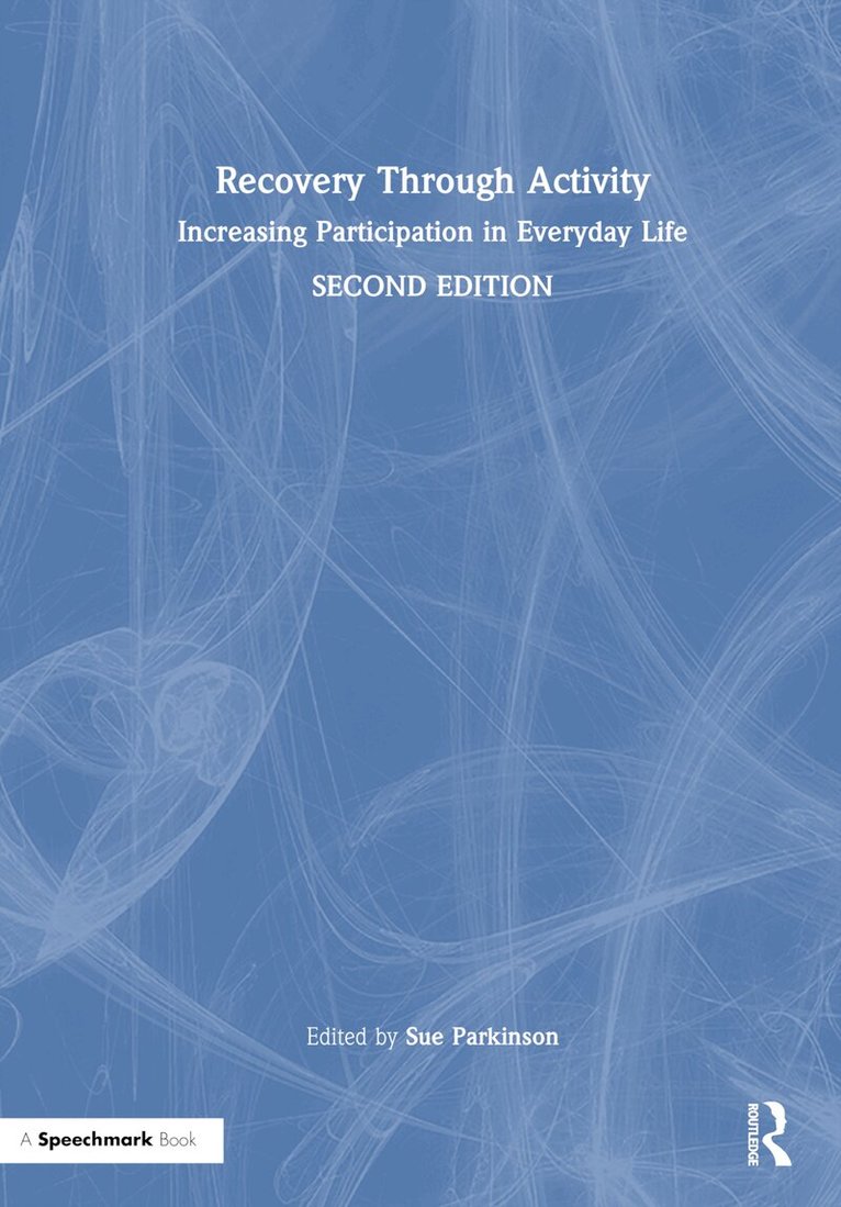 Sue Parkinson - Recovery Through Activity, Inbunden. Tillgänglighet: Lägg i varukorg