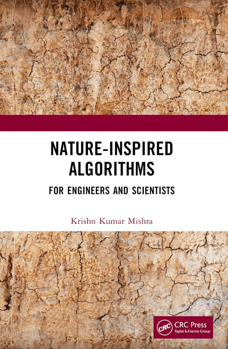 Krishn Kumar Mishra - Nature-Inspired Algorithms, Häftad. Tillgänglighet: Lägg i varukorg
