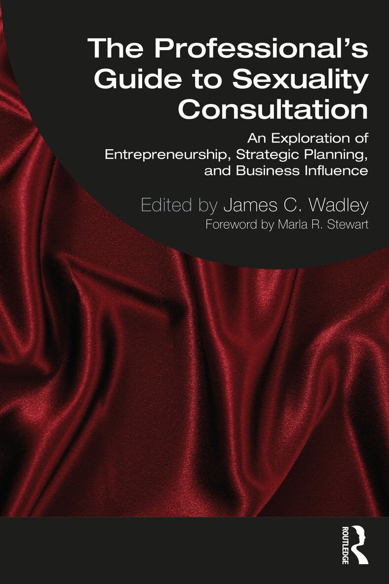 James Wadley - Professional's Guide to Sexuality Consultation, Häftad. Tillgänglighet: Lägg i varukorg