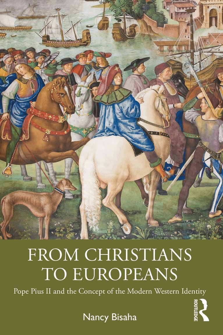 Nancy Bisaha - From Christians to Europeans, Häftad. Tillgänglighet: Lägg i varukorg