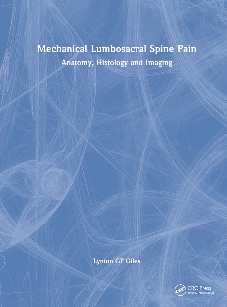 Lynton GF Giles - Mechanical Lumbosacral Spine Pain, Inbunden. Tillgänglighet: Lägg i varukorg
