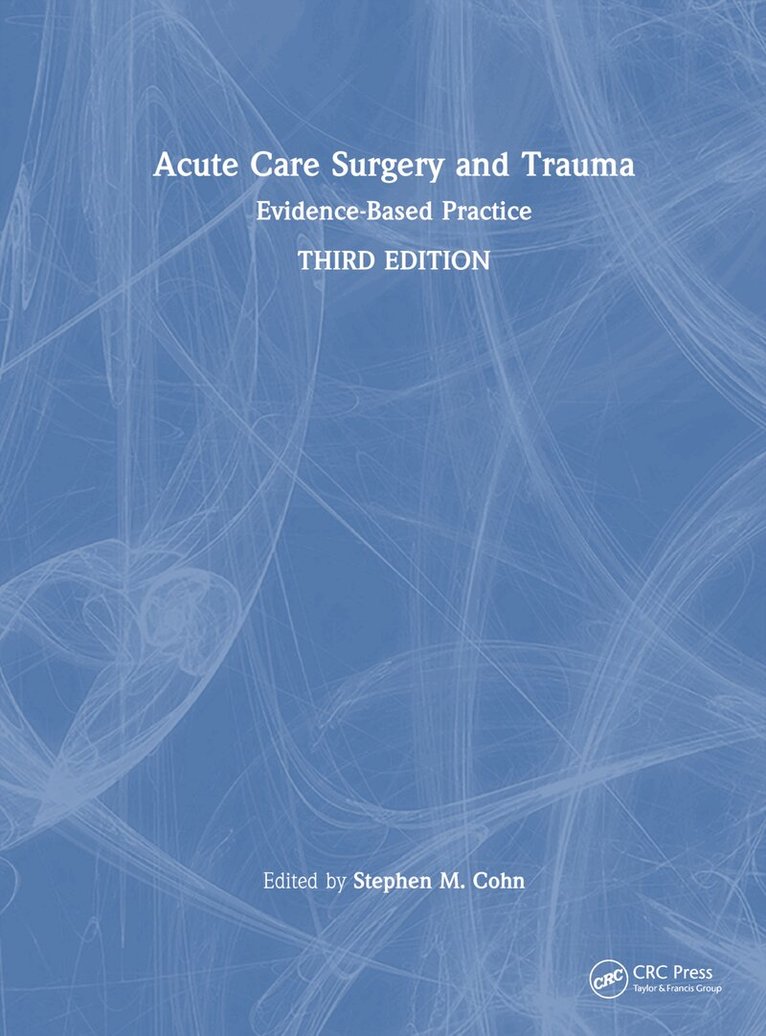 Stephen Cohn - Acute Care Surgery and Trauma, Inbunden