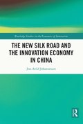 New Silk Road and the Innovation Economy in China