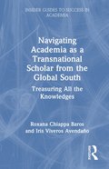 Navigating Academia as a Transnational Scholar from the Global South