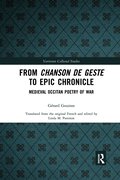 From Chanson de Geste to Epic Chronicle