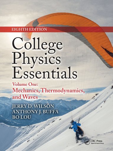 College Physics Essentials, Eighth Edition by Jerry D Wilson, Anthony J Buffa, Bo Lou